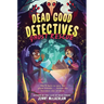 Dead Good Detectives: Ghost Rescue