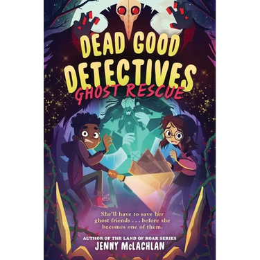 Dead Good Detectives: Ghost Rescue