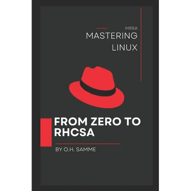Mastering Linux: From Zero to Rhcsa