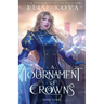 A Tournament of Crowns
