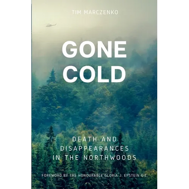 Gone Cold: Death and Disappearances in the Northwoods