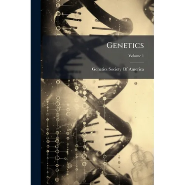 Genetics; Volume 1