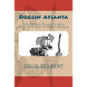 Doggin' Atlanta: The 50 Best Places To Hike With Your Dog In North Georgia