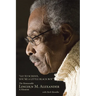 Go to School, You're a Little Black Boy: The Honourable Lincoln M. Alexander: A Memoir