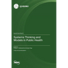 Systems Thinking and Models in Public Health