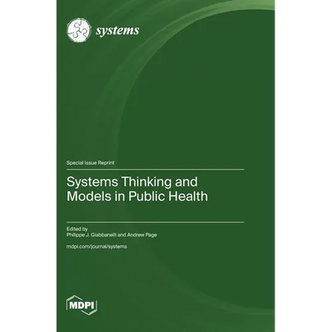 Systems Thinking and Models in Public Health