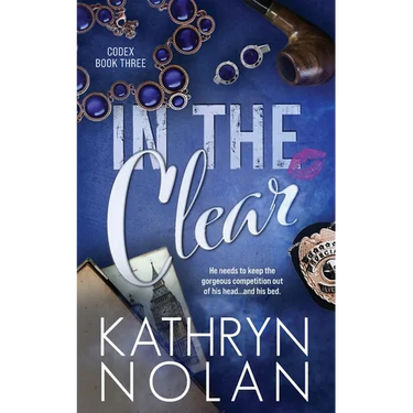 In the Clear: A Rivals-to-Lovers Romantic Suspense Story