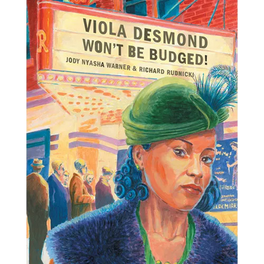 Viola Desmond Won't Be Budged!