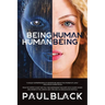 Being Human. Human Being.