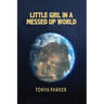 Little Girl in a Messed Up World
