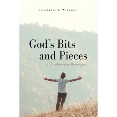 God's Bits and Pieces: A devotional with purpose