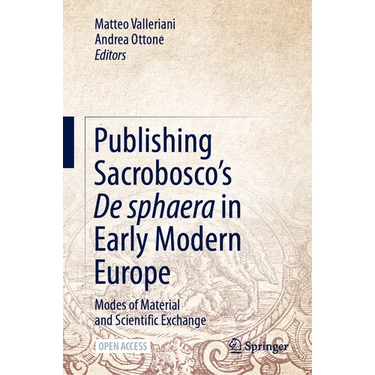 Publishing Sacrobosco's de Sphaera in Early Modern Europe: Modes of Material and Scientific Exchange