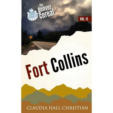 Fort Collins: Denver Cereal, Volume 13