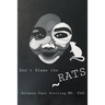Don't Blame the Rats