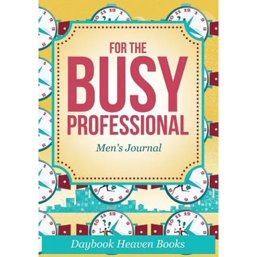 For The Busy Professional Men's Journal