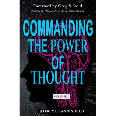 Commanding The Power Of Thought - Volume 2