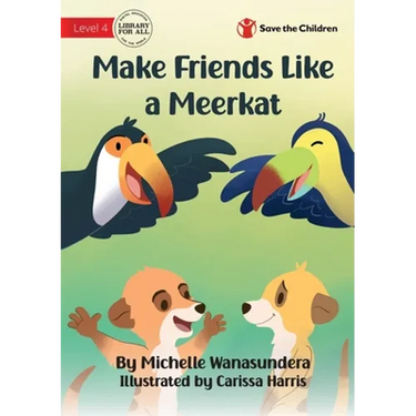 Make Friends Like a Meerkat