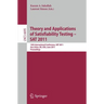 Theory and Application of Satisfiability Testing: 14th International Conference, SAT 2011, Ann Arbor, Mi, Usa, June 19-22, 2011, Proceedings