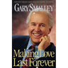 The Making Love Last Forever