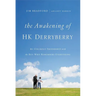 The Awakening of Hk Derryberry: My Unlikely Friendship with the Boy Who Remembers Everything