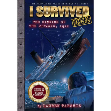 I Survived the Sinking of the Titanic, 1912 (Special Edition: I Survived #1): Volume 1