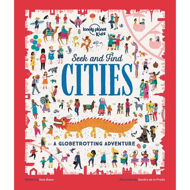 Lonely Planet Kids Seek and Find Cities: Spot Items on Every Page Explore Busy Scenes Like a Colorful Carnival in Rio & Funfair in Paris Fun for Mini