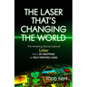 Laser That's Changing the World: The Amazing Stories Behind Lidar, from 3D Mapping to Self-Driving Cars