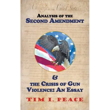 Analysis of the Second Amendment & the Crisis of Gun Violence: an Essay: An Essay