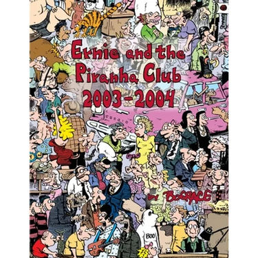 Ernie and the Piranha Club 2003-2004