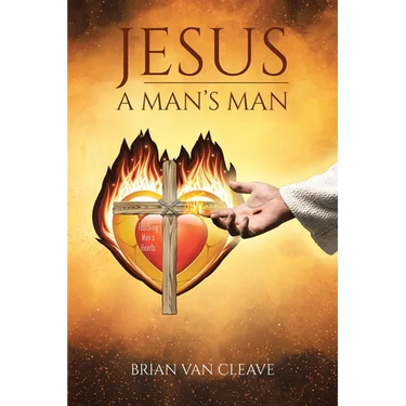 Jesus: A Man's Man