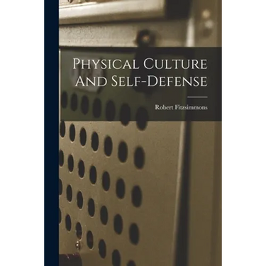 Physical Culture And Self-defense