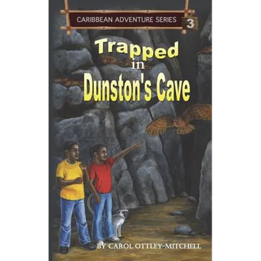 Trapped in Dunston's Cave: Caribbean Adventure Series Book 3