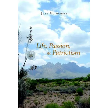 Life, Passion, & Patriotism