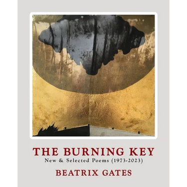 The Burning Key: New & Selected Poems (1973-2023)