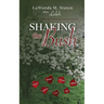 Shaking The Bush