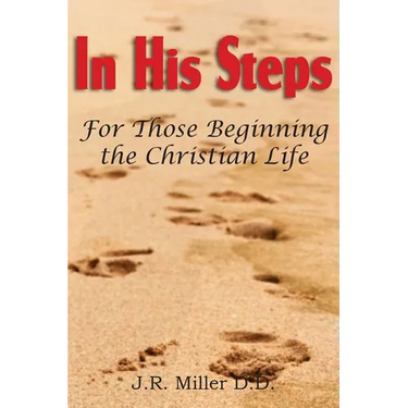 In His Steps, for Those Beginning the Christian Life
