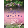 Catch Me on a Good Day: A Journey through Alzheimer's