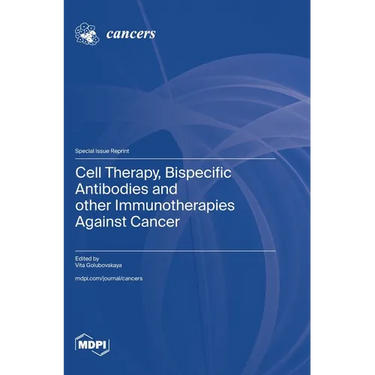 Cell Therapy, Bispecific Antibodies and other Immunotherapies Against Cancer