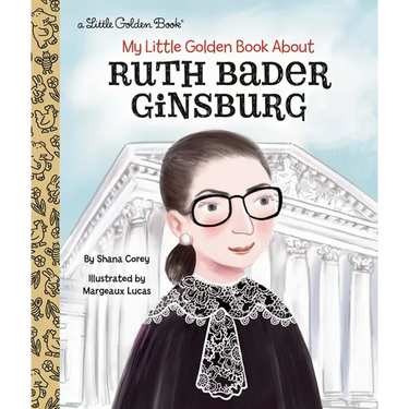 My Little Golden Book about Ruth Bader Ginsburg