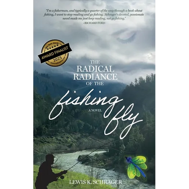 The Radical Radiance of the Fishing Fly