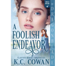 A Foolish Endeavor