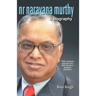 NR Narayana Murthy - A Biography