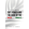 Nation Brand: Soft Power and the Case of the United Arab Emirates