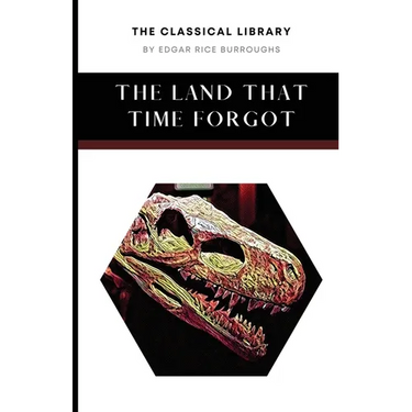 The Land That Time Forgot