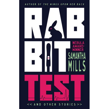Rabbit Test and Other Stories