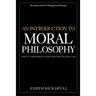 An Introduction To Moral Philosophy: How To Think About Ethics And The Natural Law
