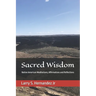 Sacred Wisdom: Native American DAILY MEDITATIONS, AFFIRMATIONS, AND REFLECTIONS