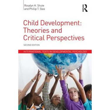 Child Development: Theories and Critical Perspectives