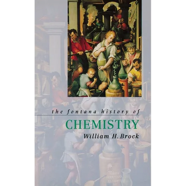 The Fontana History of Chemistry