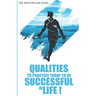 Qualities to Practice Today to Be Successful in Life